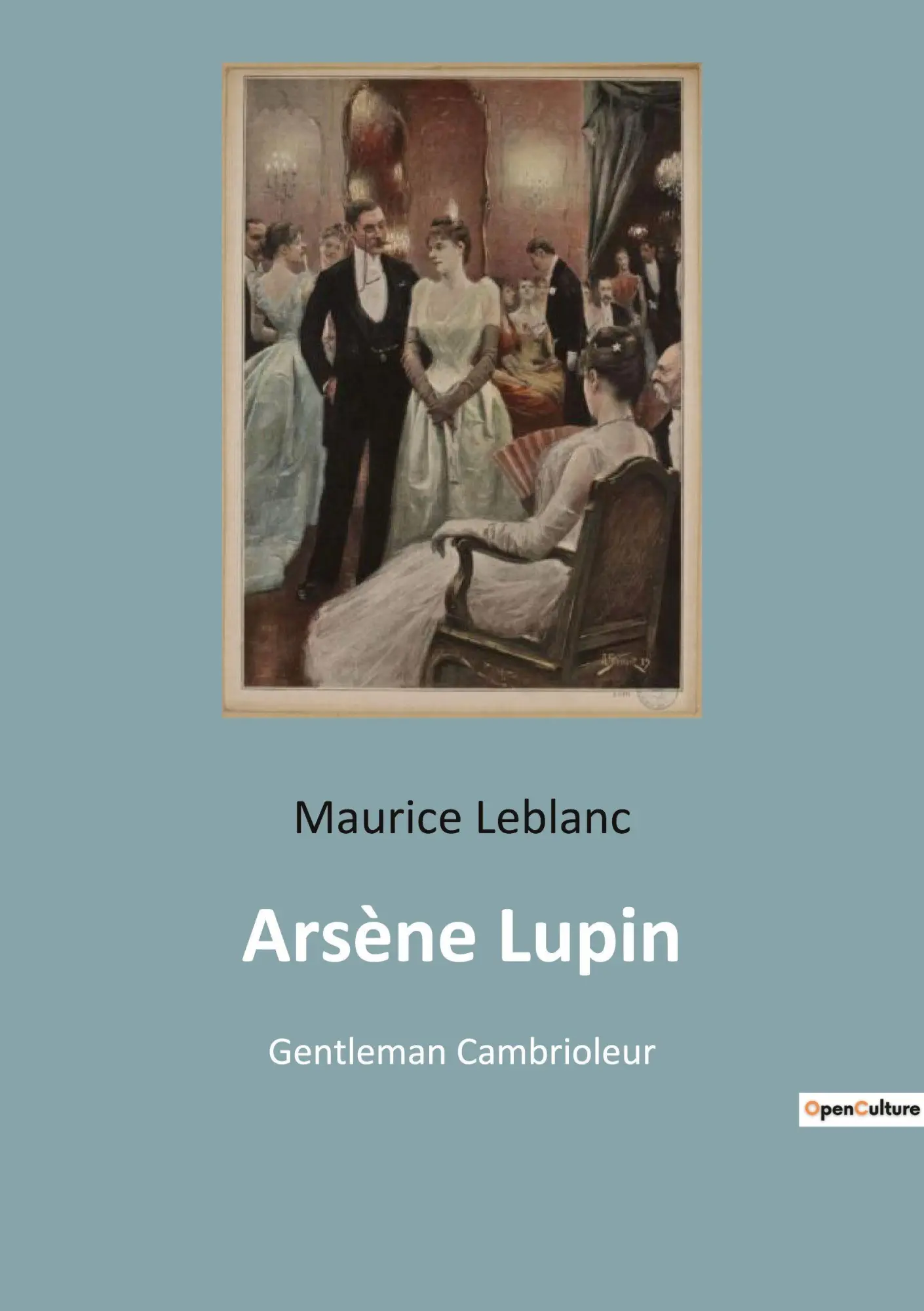 Cover: 9782382743560 | Arsène Lupin | Gentleman Cambrioleur | Maurice Leblanc | Taschenbuch