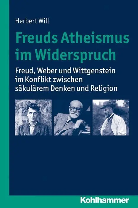 Cover: 9783170233560 | Freuds Atheismus im Widerspruch | Herbert Will | Taschenbuch | 182 S.