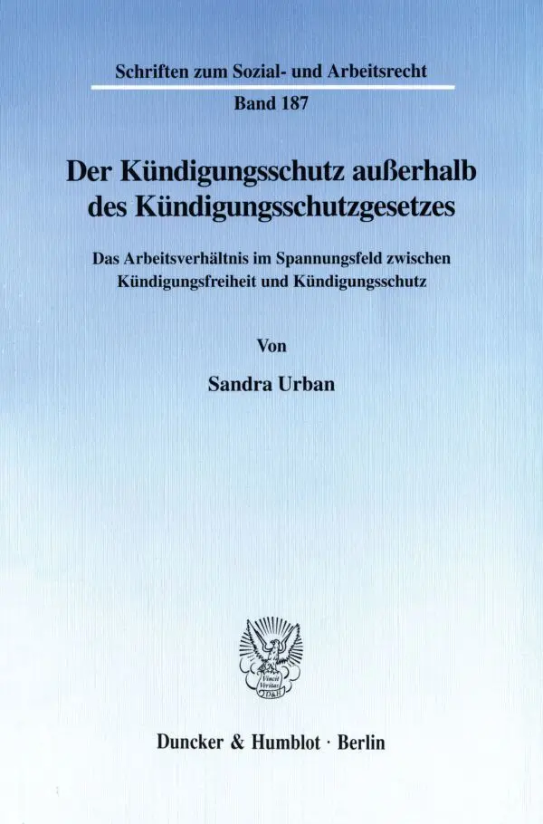 Cover: 9783428103560 | Der Kündigungsschutz außerhalb des Kündigungsschutzgesetzes. | Urban