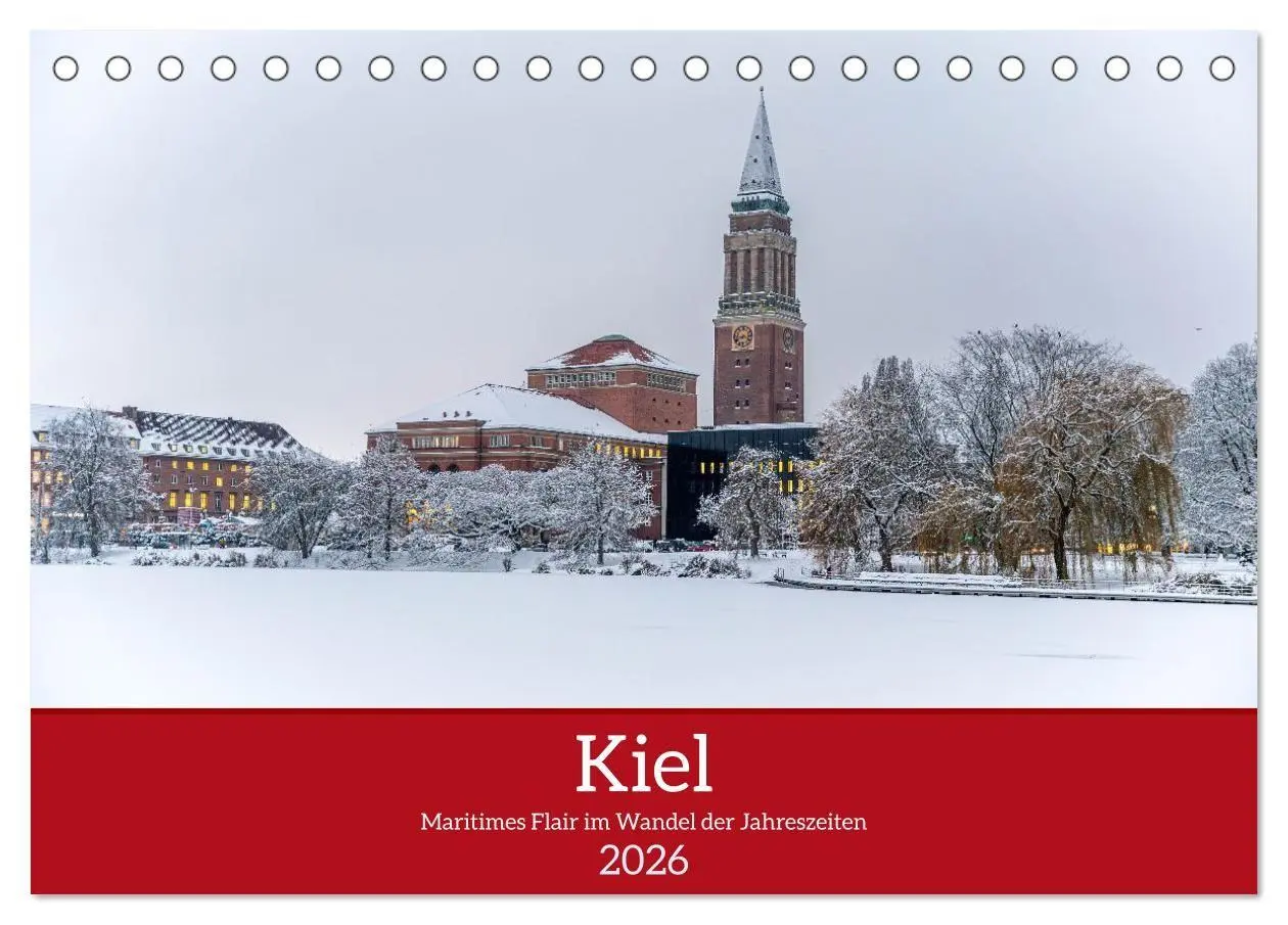 Cover: 9783516693560 | Kiel - Maritimes Flair im Wandel der Jahreszeiten (Tischkalender...