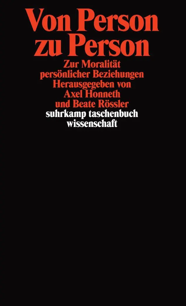 Cover: 9783518293560 | Von Person zu Person | Zur Moralität persönlicher Beziehungen | Buch