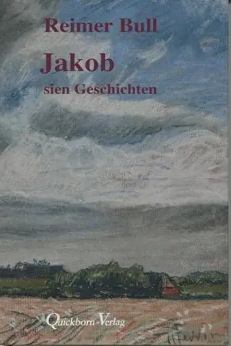 Cover: 9783876513560 | Jakob sien Geschichten | Reimer Bull | Buch | 107 S. | Deutsch | 2011