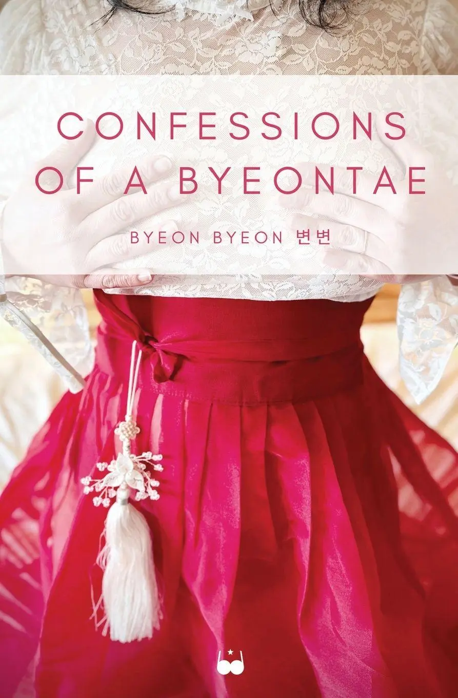 Cover: 9798992213560 | Confessions of a Byeontae | Byeon Byeon | Taschenbuch | Englisch