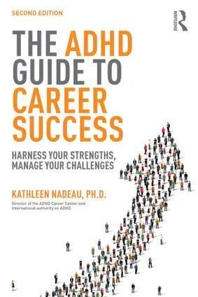 Cover: 9781138843660 | The ADHD Guide to Career Success | Kathleen G Nadeau | Taschenbuch