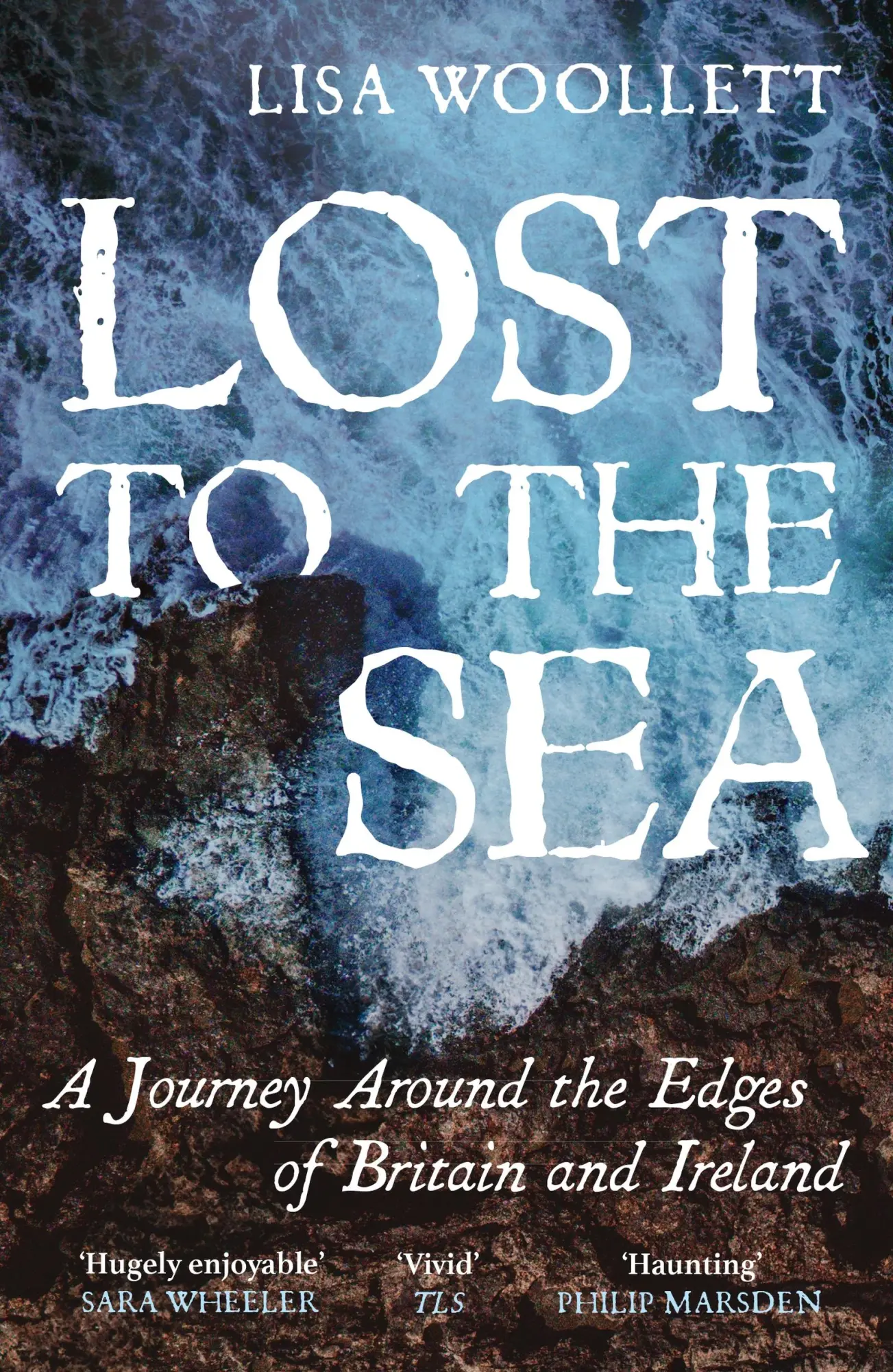 Cover: 9781529373660 | Lost to the Sea | A Journey Around the Edges of Britain and Ireland