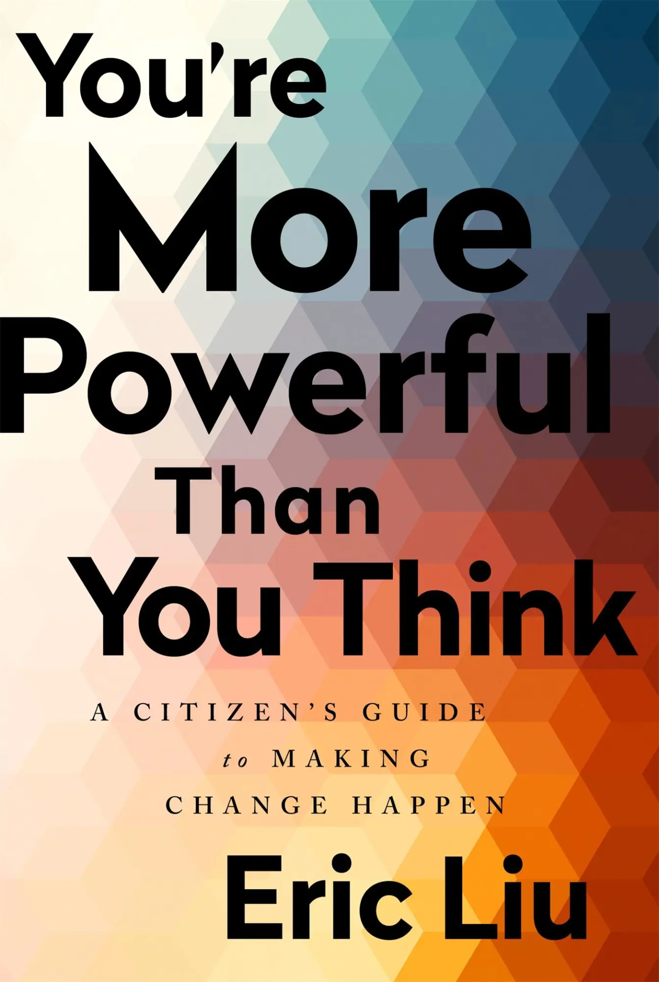 Cover: 9781541773660 | You're More Powerful Than You Think | Eric Liu | Taschenbuch | 2018