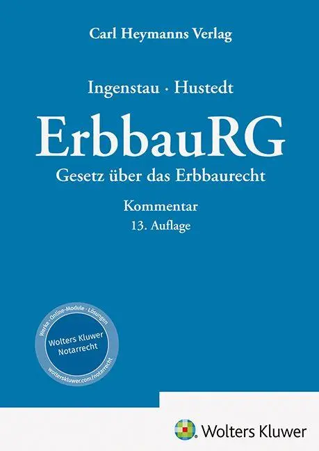 Cover: 9783452303660 | ErbbauRG - Gesetz über das Erbbaurecht | Kommentar | Jürgen Ingenstau