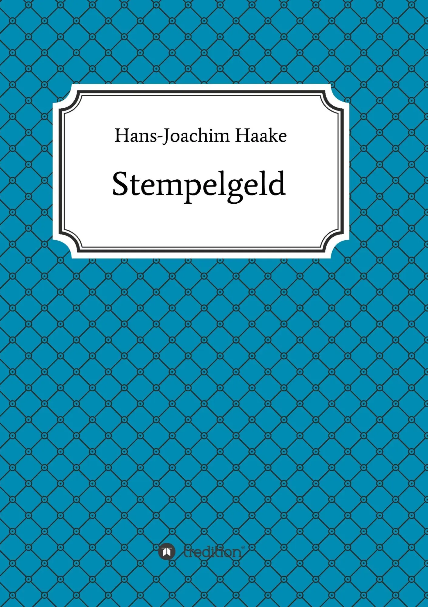 Stempelgeld: Eine Detektivgeschichte aus der Zeit, als Strickpullover und Turnschuhe salonfähig wurden