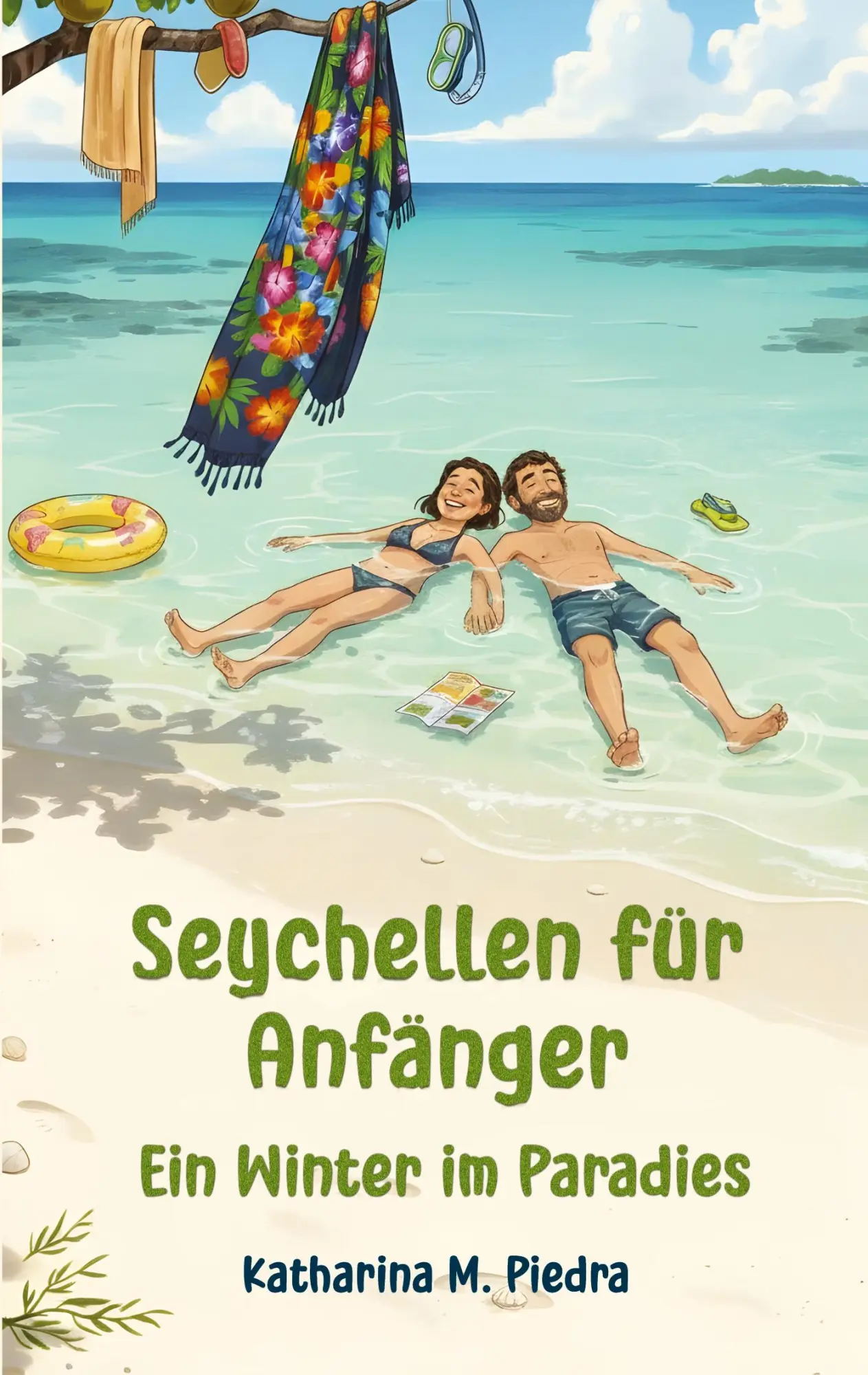 Cover: 9783819243660 | Seychellen für Anfänger | Ein Winter im Paradies | Katharina M. Piedra