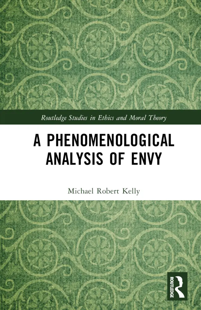 Cover: 9781032423760 | A Phenomenological Analysis of Envy | Michael Robert Kelly | Buch