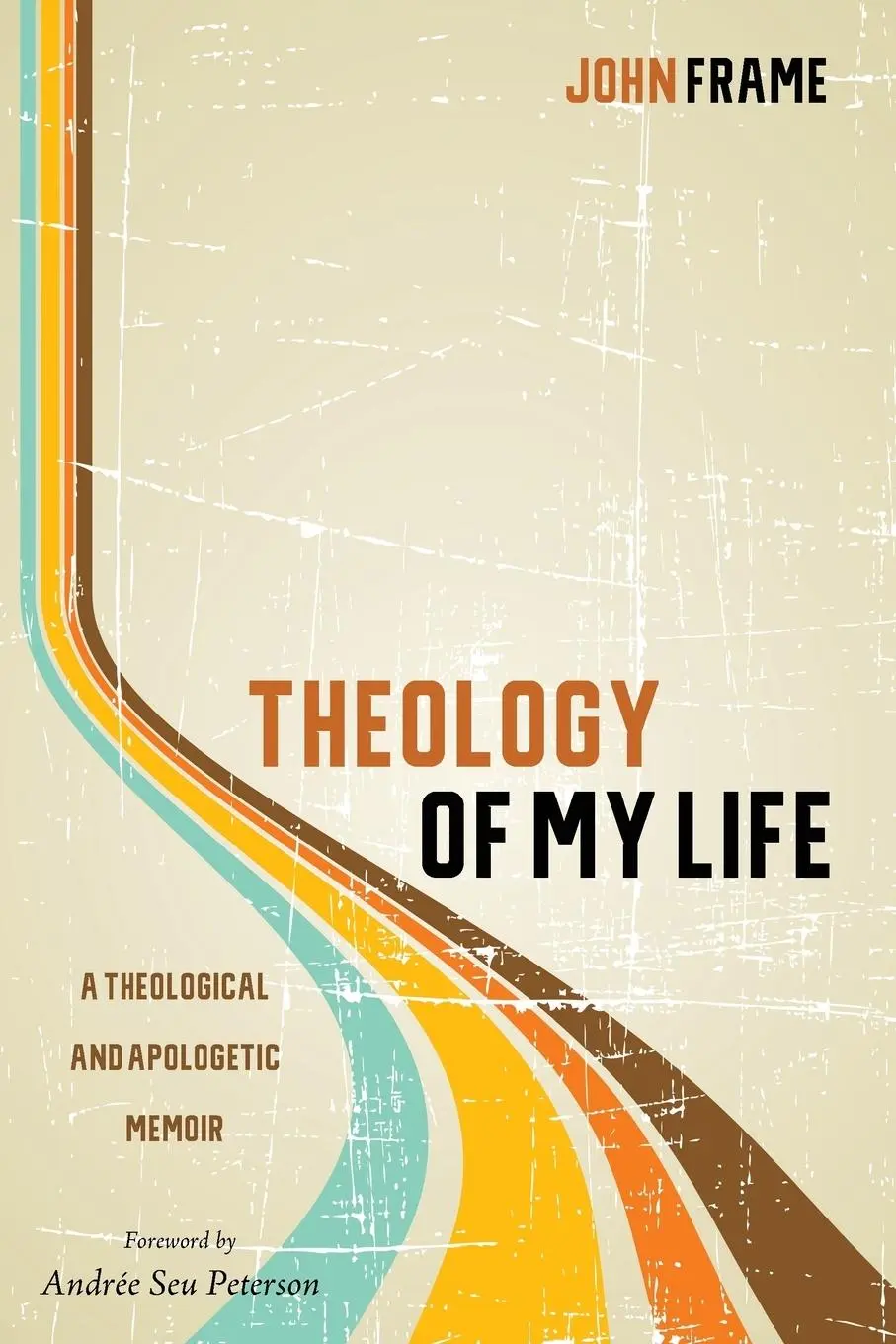 Cover: 9781532613760 | Theology of My Life | John Frame | Taschenbuch | Englisch | 2017
