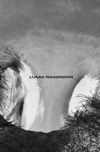 Cover: 9783906803760 | W | Lukas Wassmann | Buch | 116 S. | Deutsch | 2018