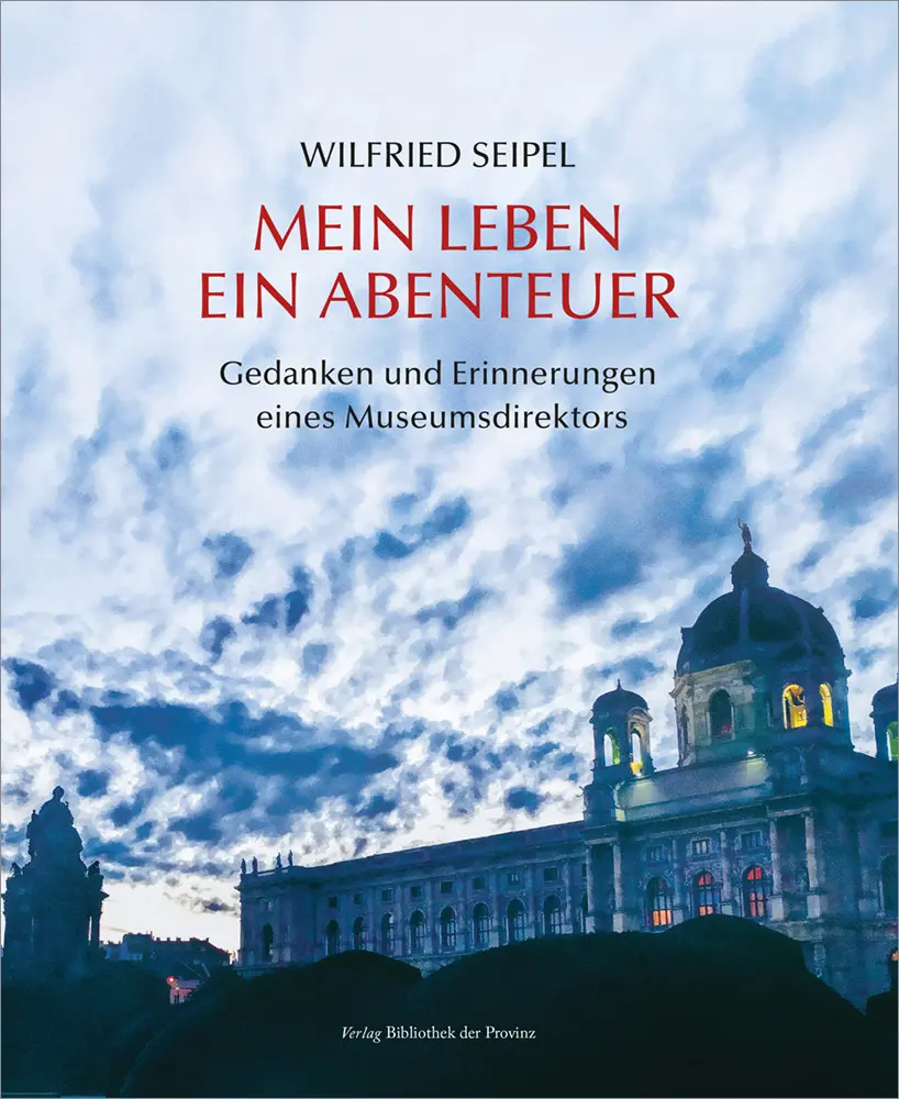 Cover: 9783991263760 | Mein Leben - ein Abenteuer | Wilfried Seipel | Buch | Mit Lesebändchen