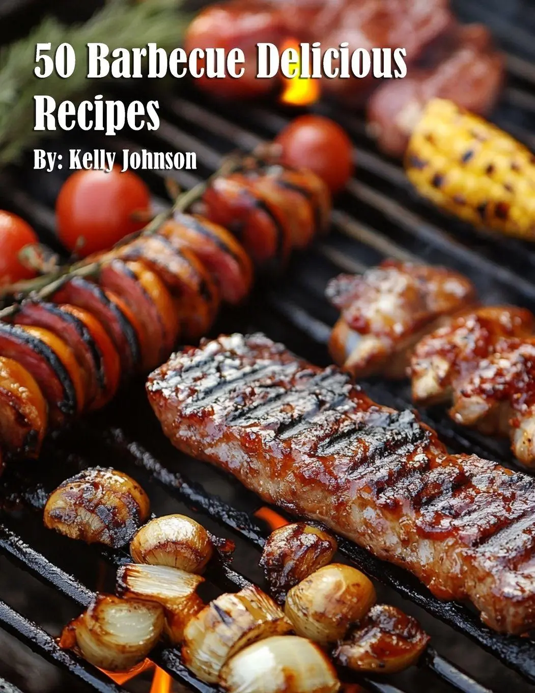 Cover: 9798349233760 | 50 Barbecue Delicious Recipes | Kelly Johnson | Taschenbuch | Englisch