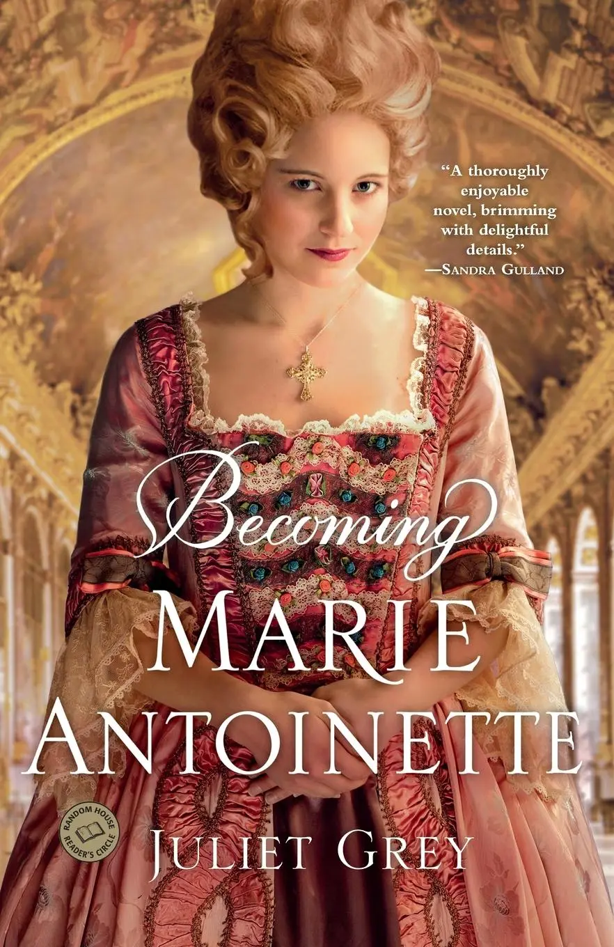 Cover: 9780345523860 | Becoming Marie Antoinette | A Novel | Juliet Grey | Taschenbuch | 2011