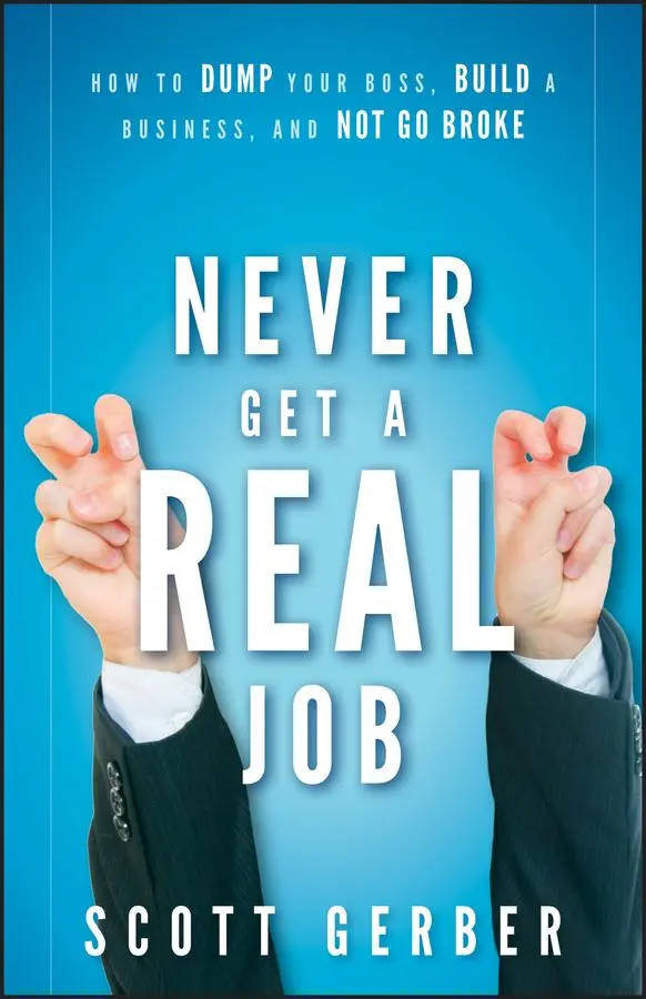 Cover: 9780470643860 | Never Get a Real Job | Scott Gerber | Buch | Englisch | 2010 | Wiley