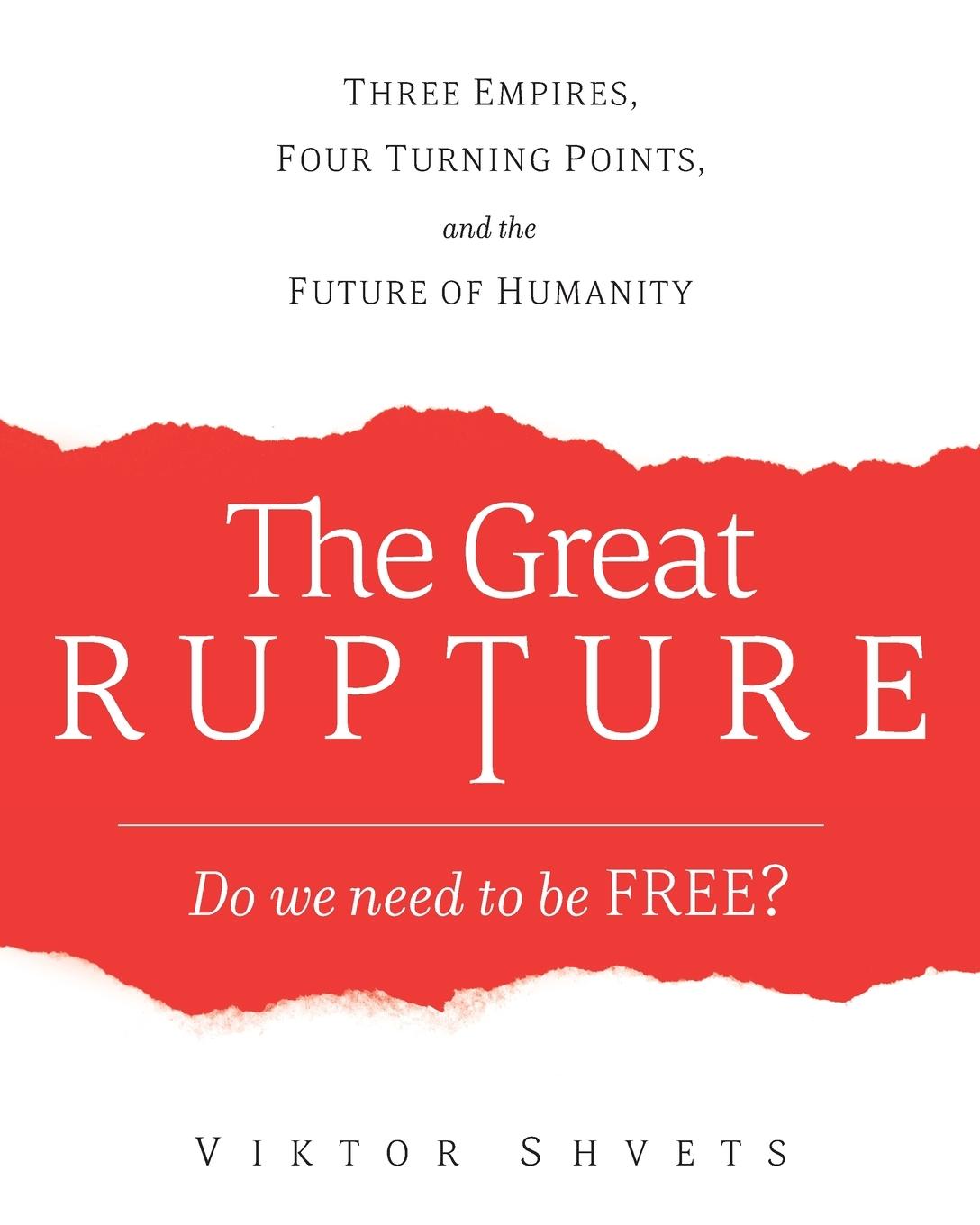 Cover: 9781633373860 | The Great Rupture | Viktor Shvets | Taschenbuch | Englisch | 2020