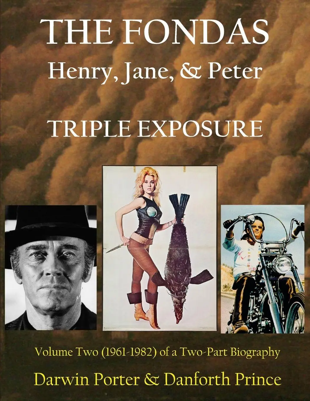Cover: 9781936003860 | The Fondas | Henry, Jane, &amp; Peter--TRIPLE EXPOSURE | Porter (u. a.)
