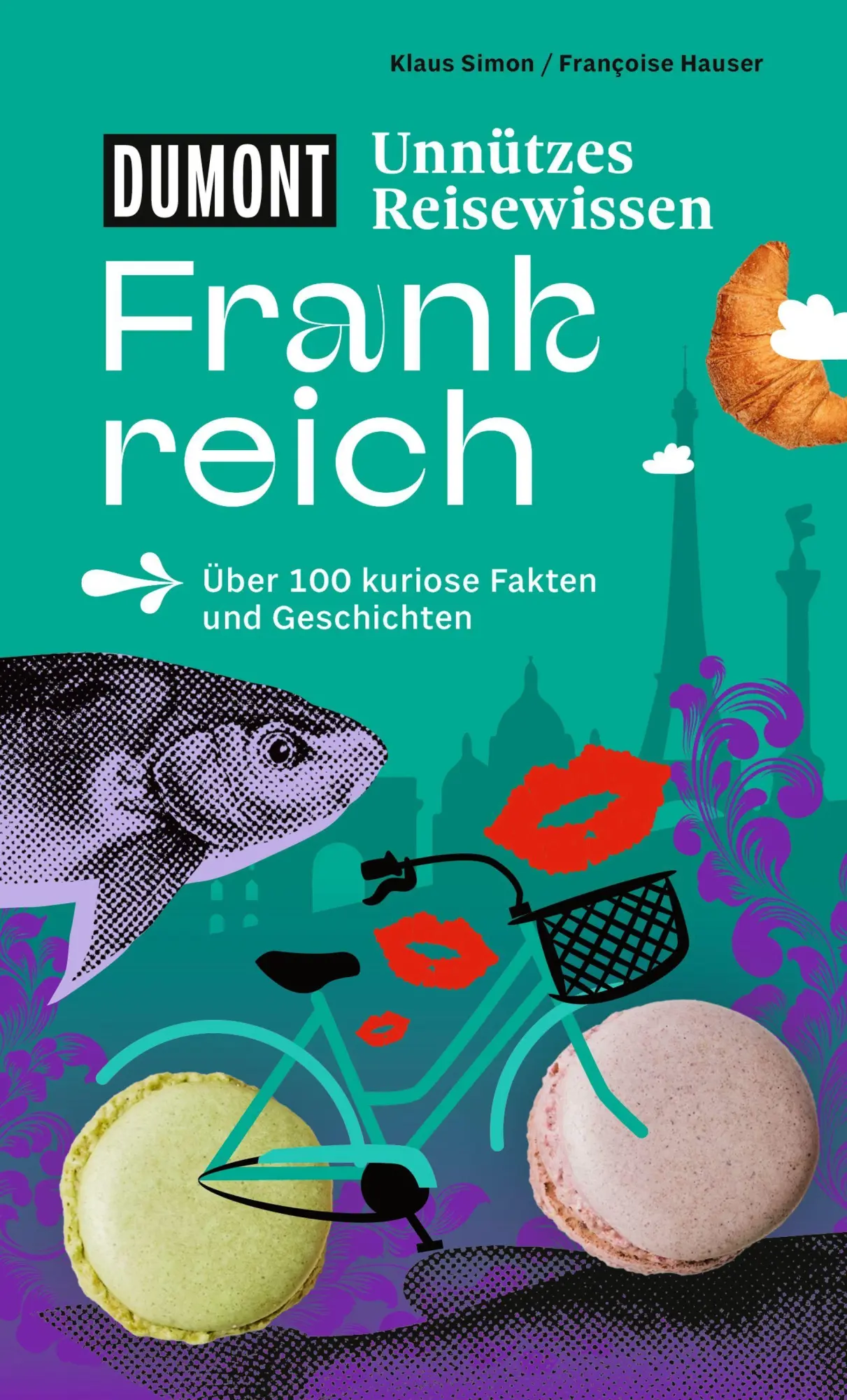 Cover: 9783616033860 | DUMONTs Unnützes Reisewissen Frankreich | Klaus Simon (u. a.) | Buch