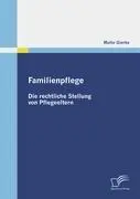 Cover: 9783836673860 | Familienpflege - Die rechtliche Stellung von Pflegeeltern | Gierke