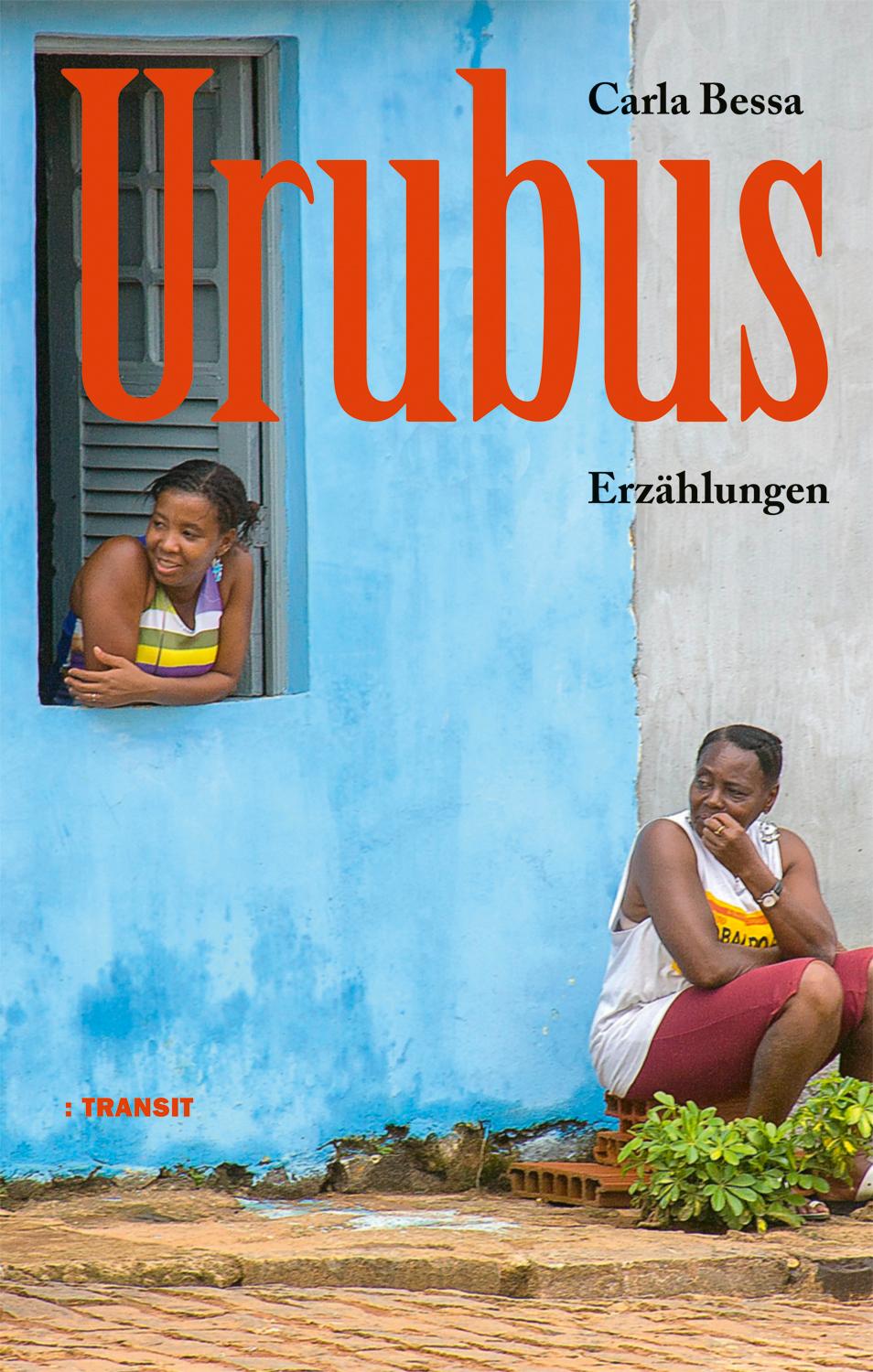Cover: 9783887473860 | Urubus | Erzählungen | Carla Bessa (u. a.) | Buch | 112 S. | Deutsch