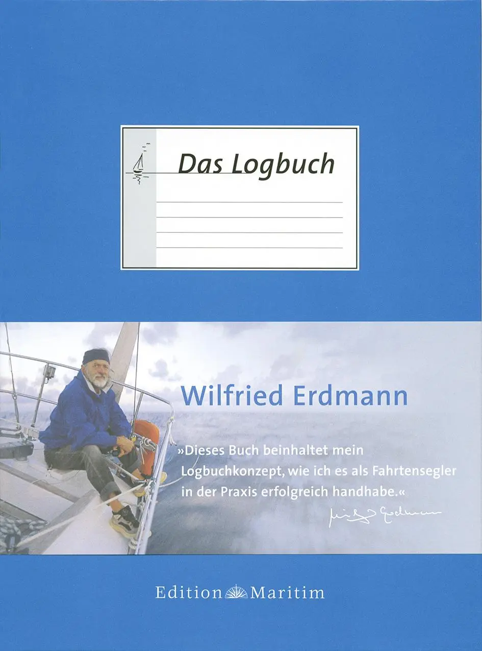 Cover: 9783892253860 | Das Logbuch | Wilfried Erdmann | Buch | 192 S. | Deutsch | 1999