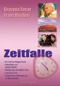 Cover: 9783895393860 | Zeitfalle | Grazyna Fosar (u. a.) | Buch | 300 S. | Deutsch | 2005