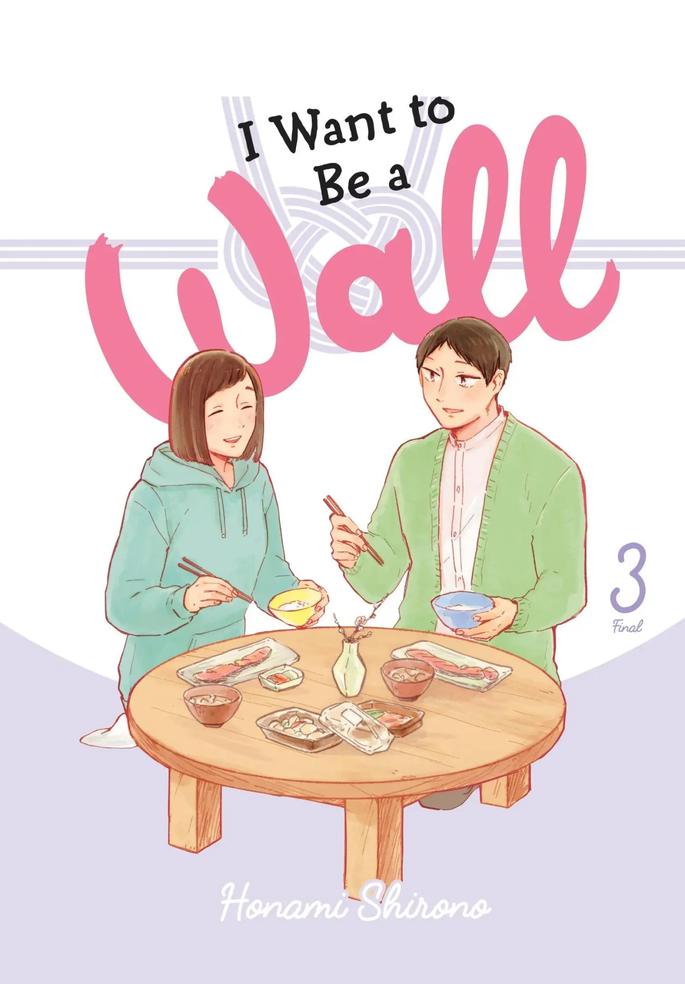 Cover: 9781975393960 | I Want to Be a Wall, Vol. 3 | Volume 3 | Honami Shirono | Taschenbuch