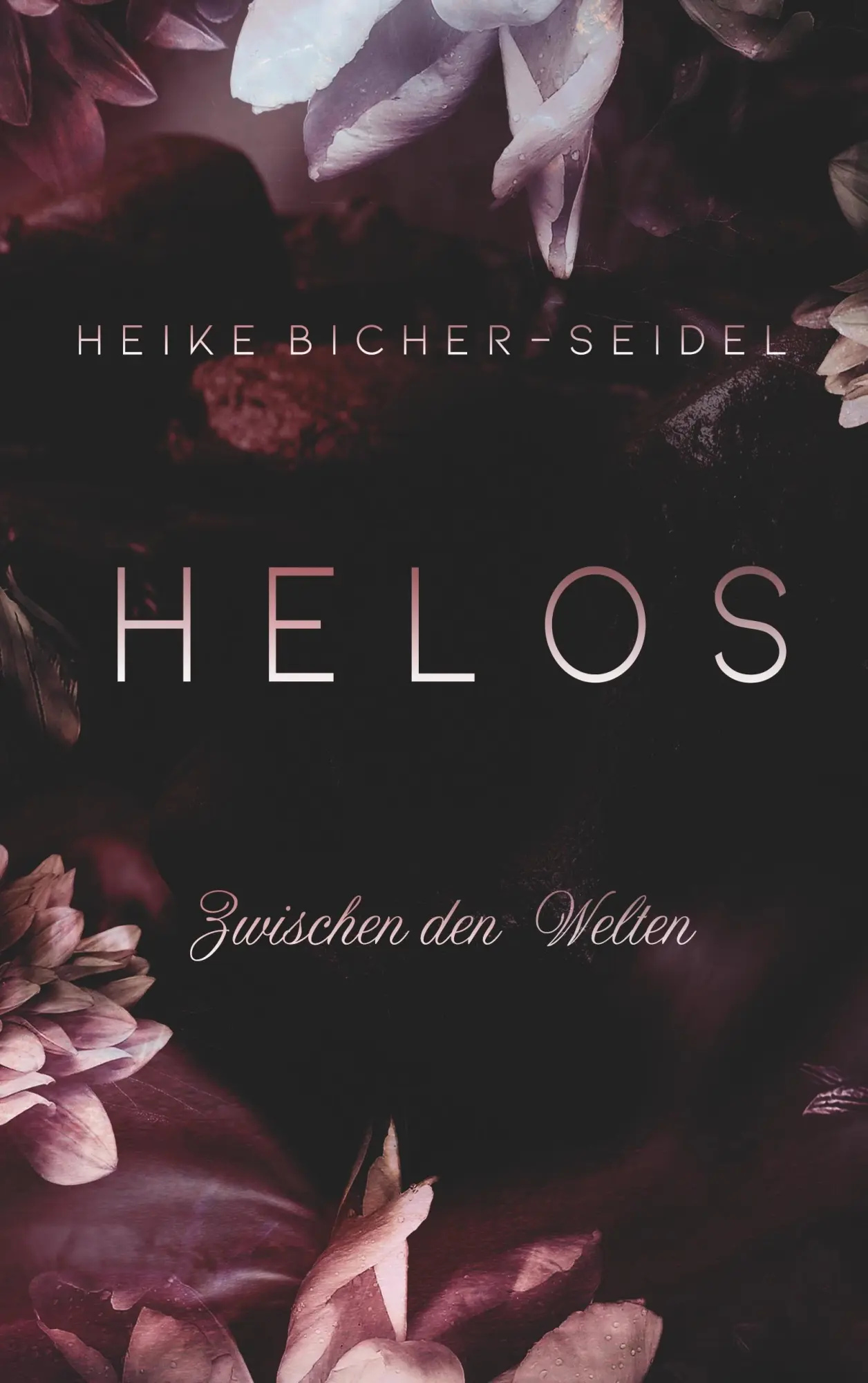 Cover: 9783752893960 | Helos - Zwischen den Welten | Band III der Helos Trilogie | Buch