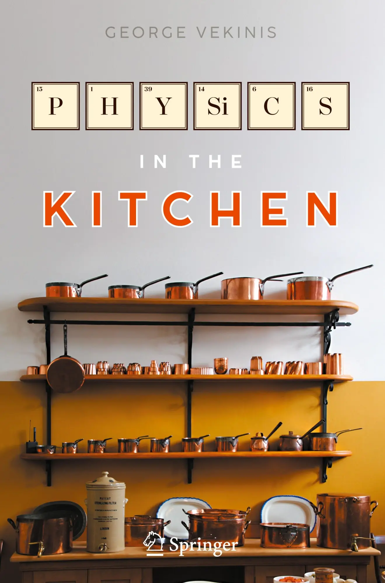 Cover: 9783031344060 | Physics in the Kitchen | George Vekinis | Buch | ix | Englisch | 2023