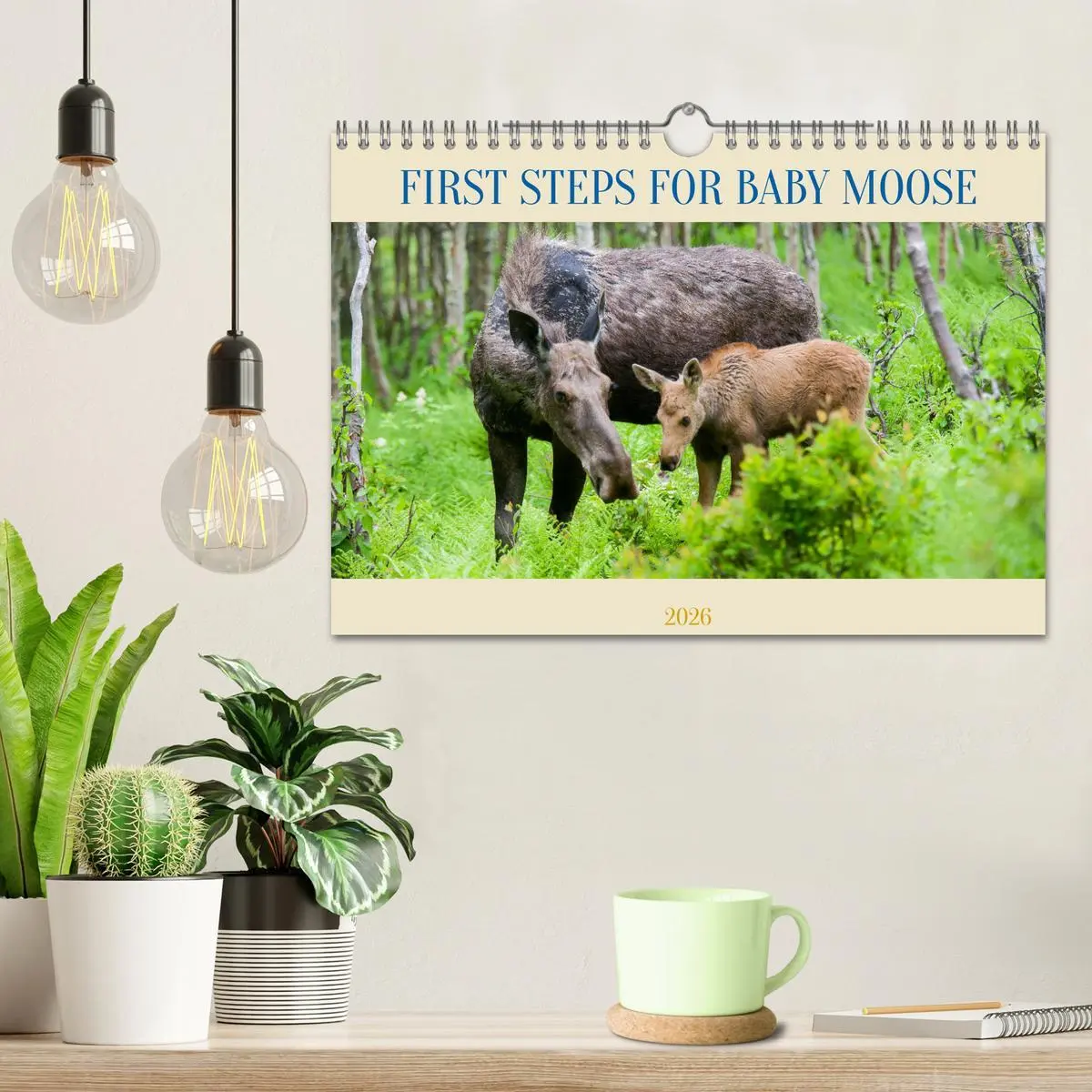 Bild: 9783516544060 | FIRST STEPS FOR BABY MOOSE (Wall Calendar 2026 DIN A4 landscape),...
