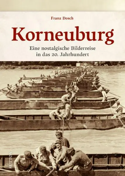 Cover: 9783963034060 | Korneuburg | Eine nostalgische Bilderreise in das 20. Jahrhundert