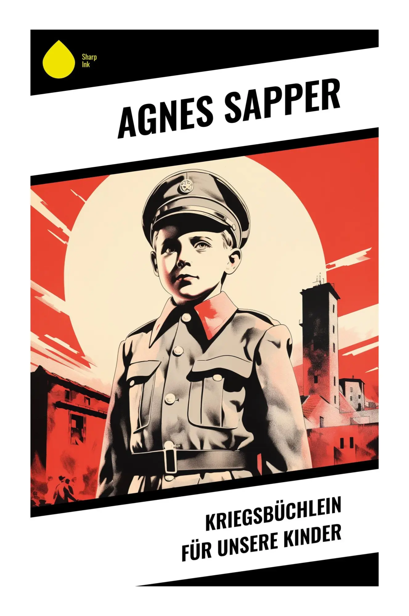 Cover: 9788028354060 | Kriegsbüchlein für unsere Kinder | Agnes Sapper | Taschenbuch | 36 S.