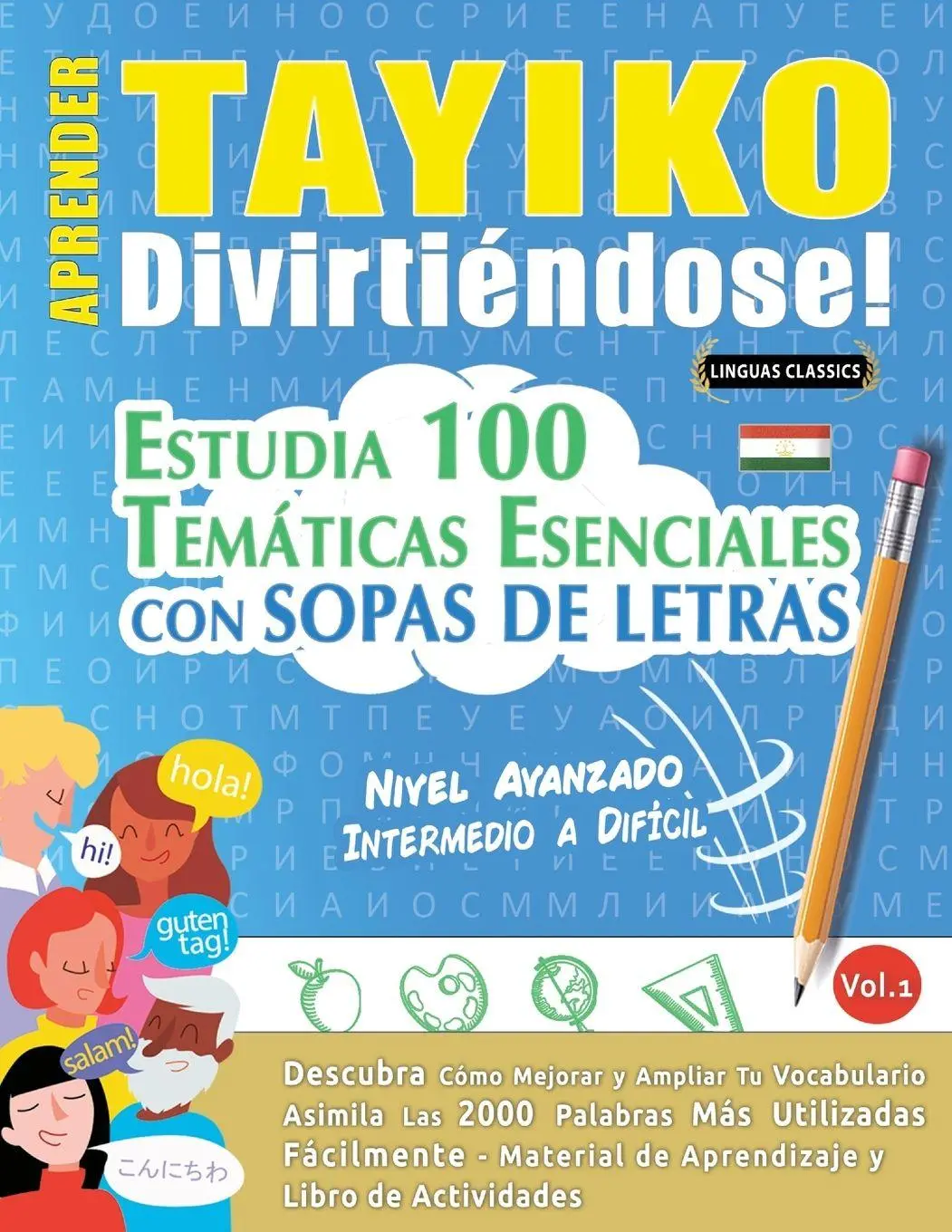 Cover: 9798349034060 | APRENDER TAYIKO DIVIRTIÉNDOSE! - NIVEL AVANZADO | Linguas Classics