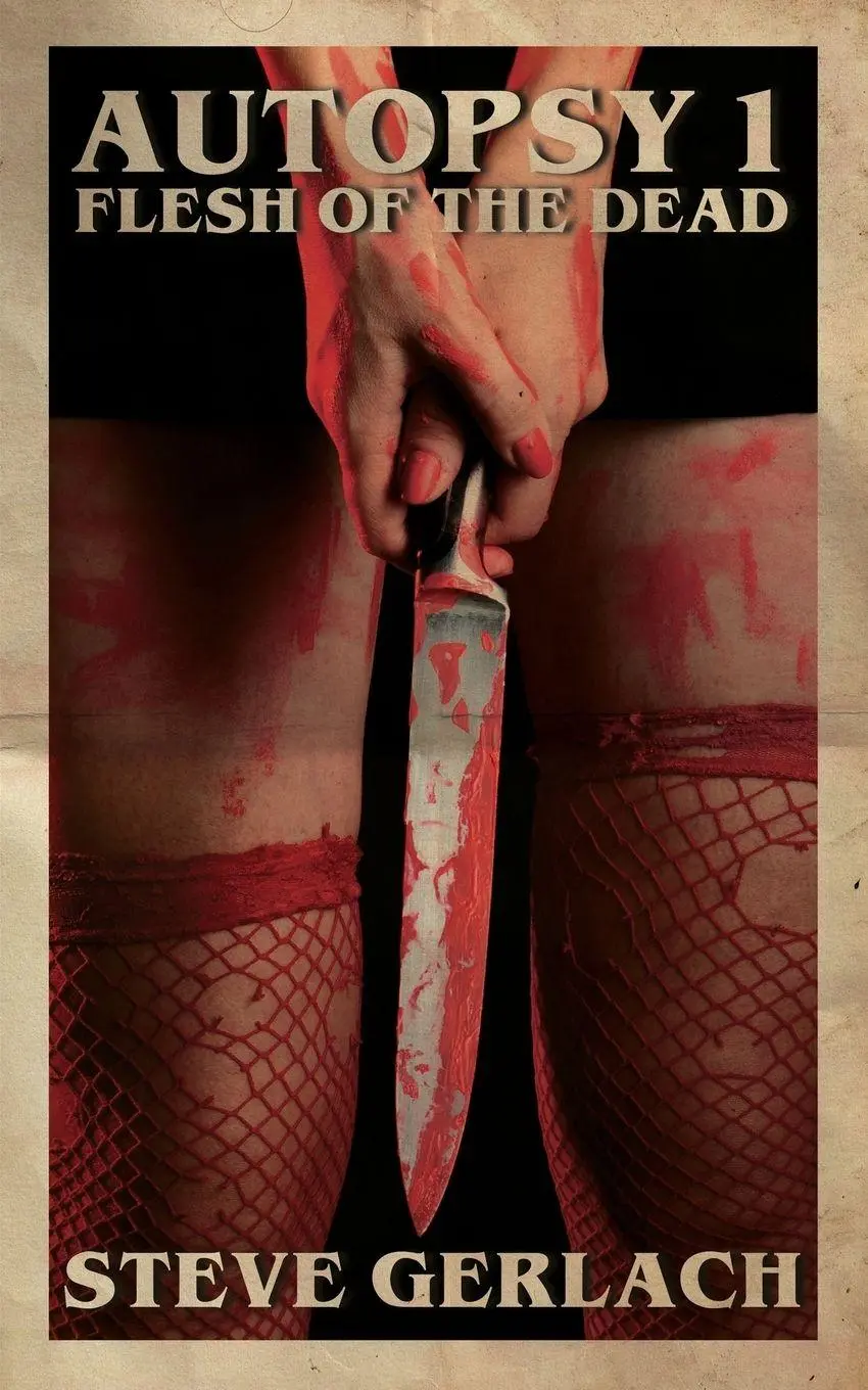 Cover: 9780957864160 | Autopsy I - Flesh of the Dead | Steve Gerlach | Taschenbuch | Autopsy