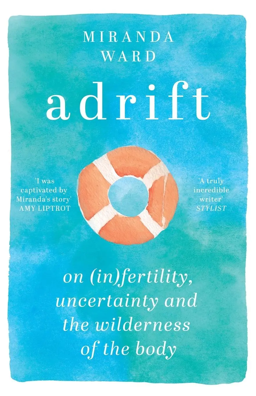 Cover: 9781474614160 | Adrift | On Fertility, Uncertainty and the Wilderness of the Body