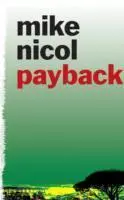 Cover: 9781906964160 | Payback | Mike Nicol | Taschenbuch | 432 S. | Englisch | 2010