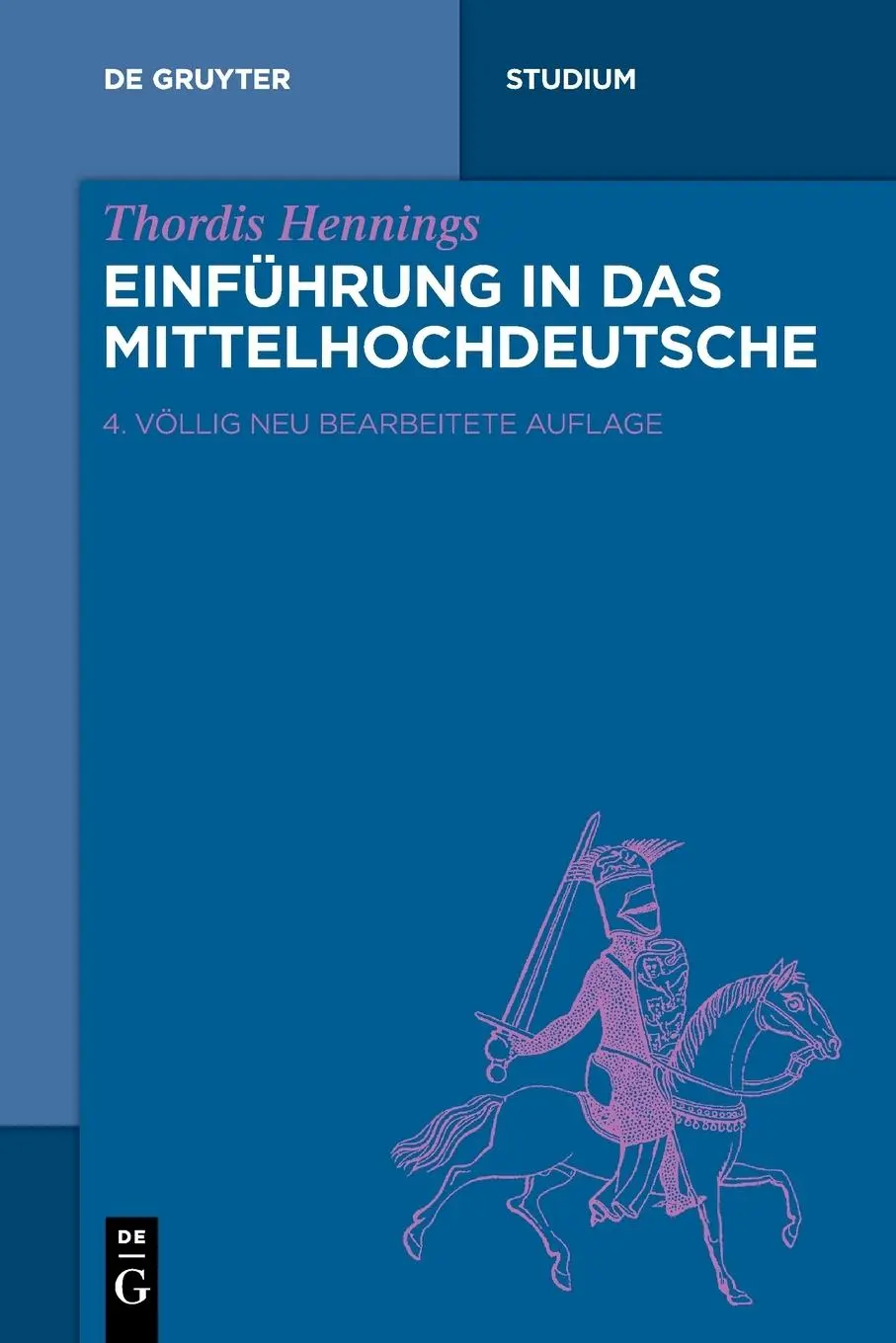 Cover: 9783110464160 | Einführung in das Mittelhochdeutsche | Thordis Hennings | Taschenbuch