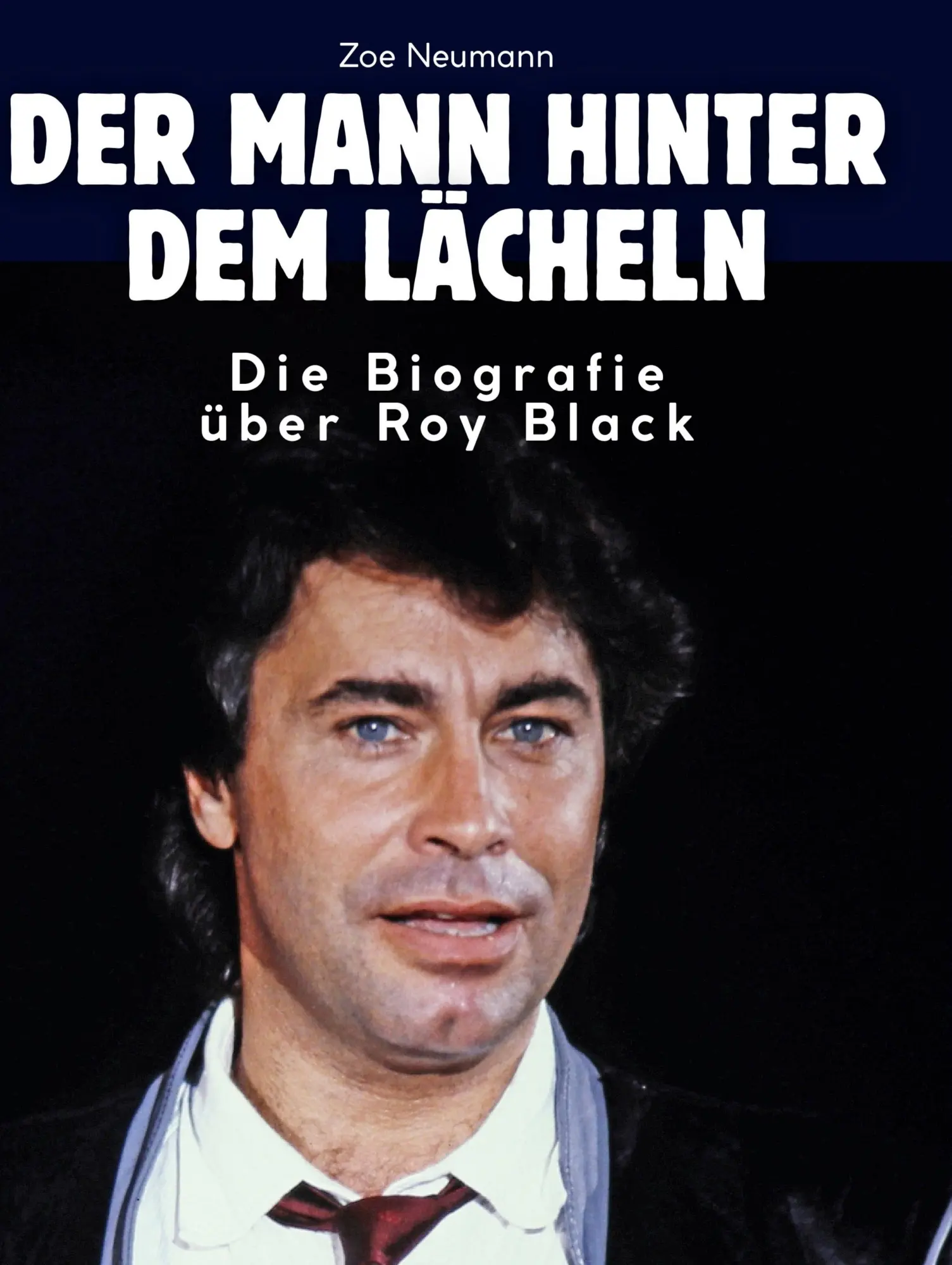 Cover: 9783759184160 | Die Biografie über Roy Black | Der Mann hinter dem Lächeln | Neumann