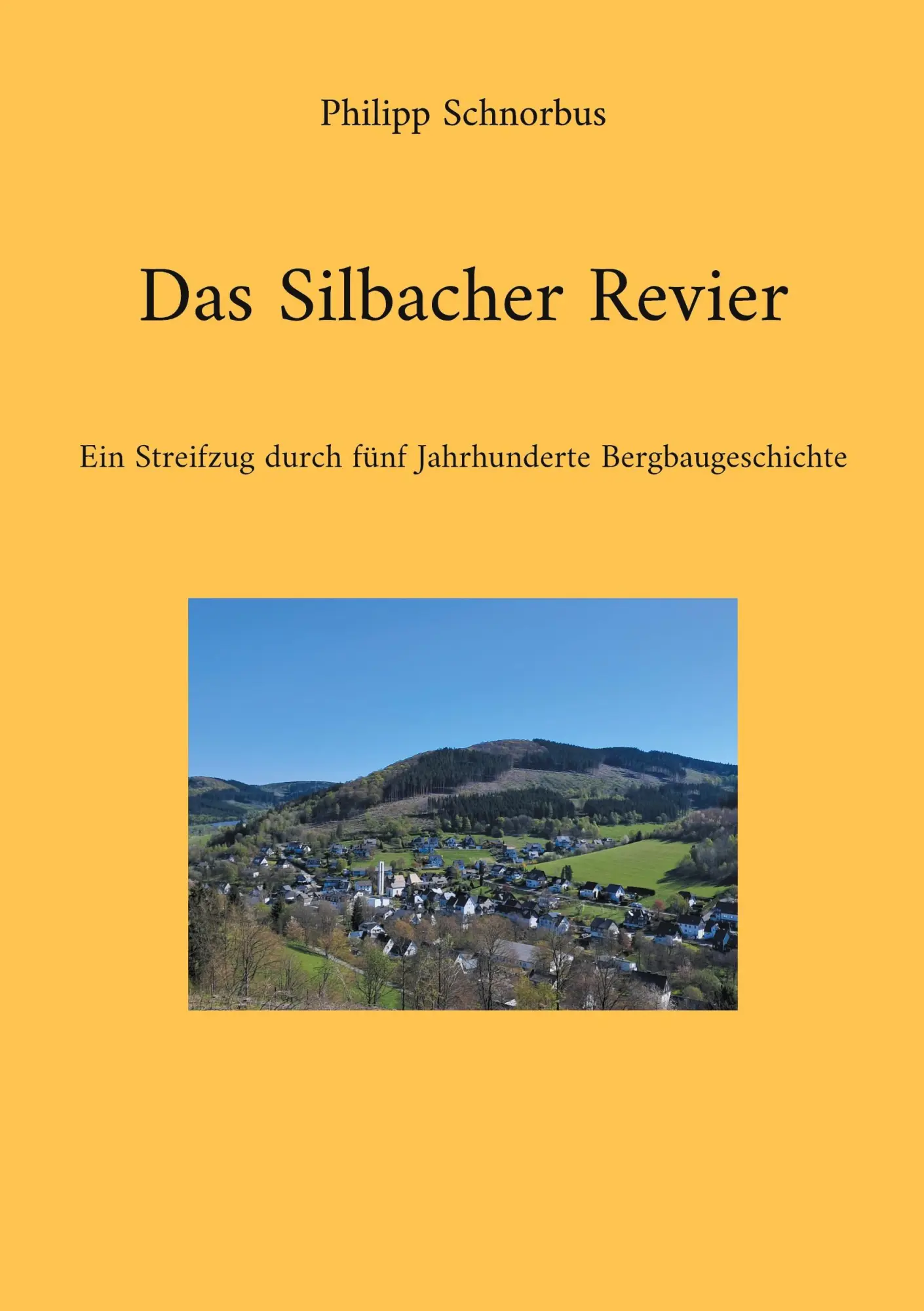 Cover: 9783819264160 | Das Silbacher Revier | Philipp Schnorbus | Taschenbuch | 260 S. | 2025
