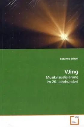 Cover: 9783836474160 | VJing | Musikvisualisierung im 20. Jahrhundert | Susanne Scheel | Buch