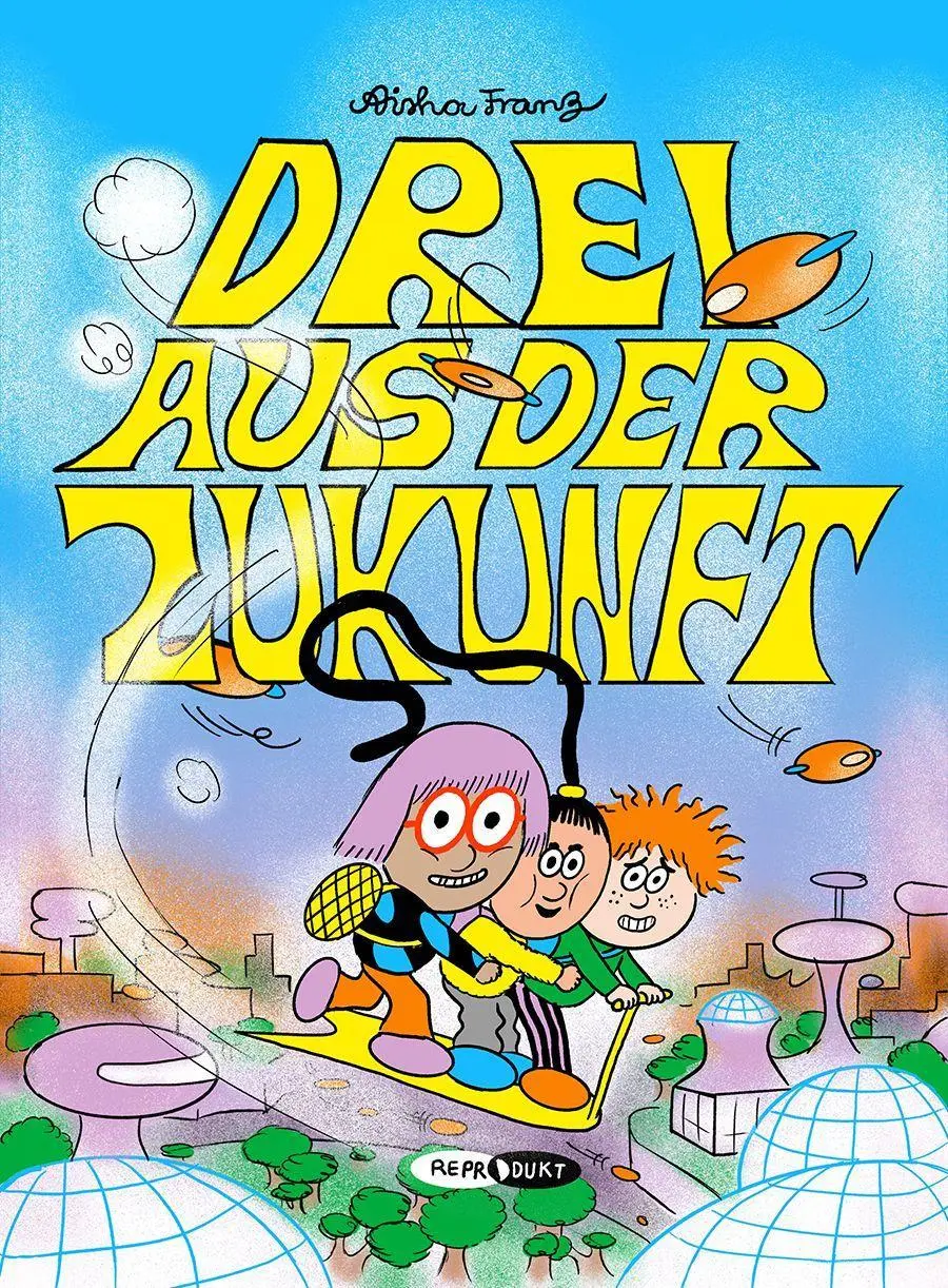 Cover: 9783956404160 | Drei aus der Zukunft | Aisha Franz | Buch | 78 S. | Deutsch | 2024