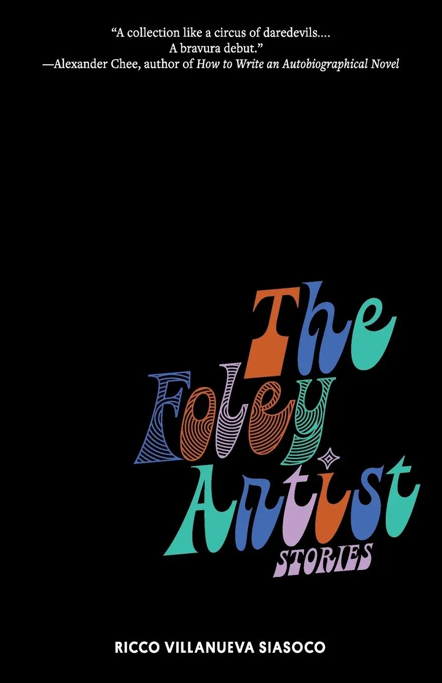 Cover: 9780982814260 | The Foley Artist | Stories | Ricco Villanueva Siasoco | Taschenbuch