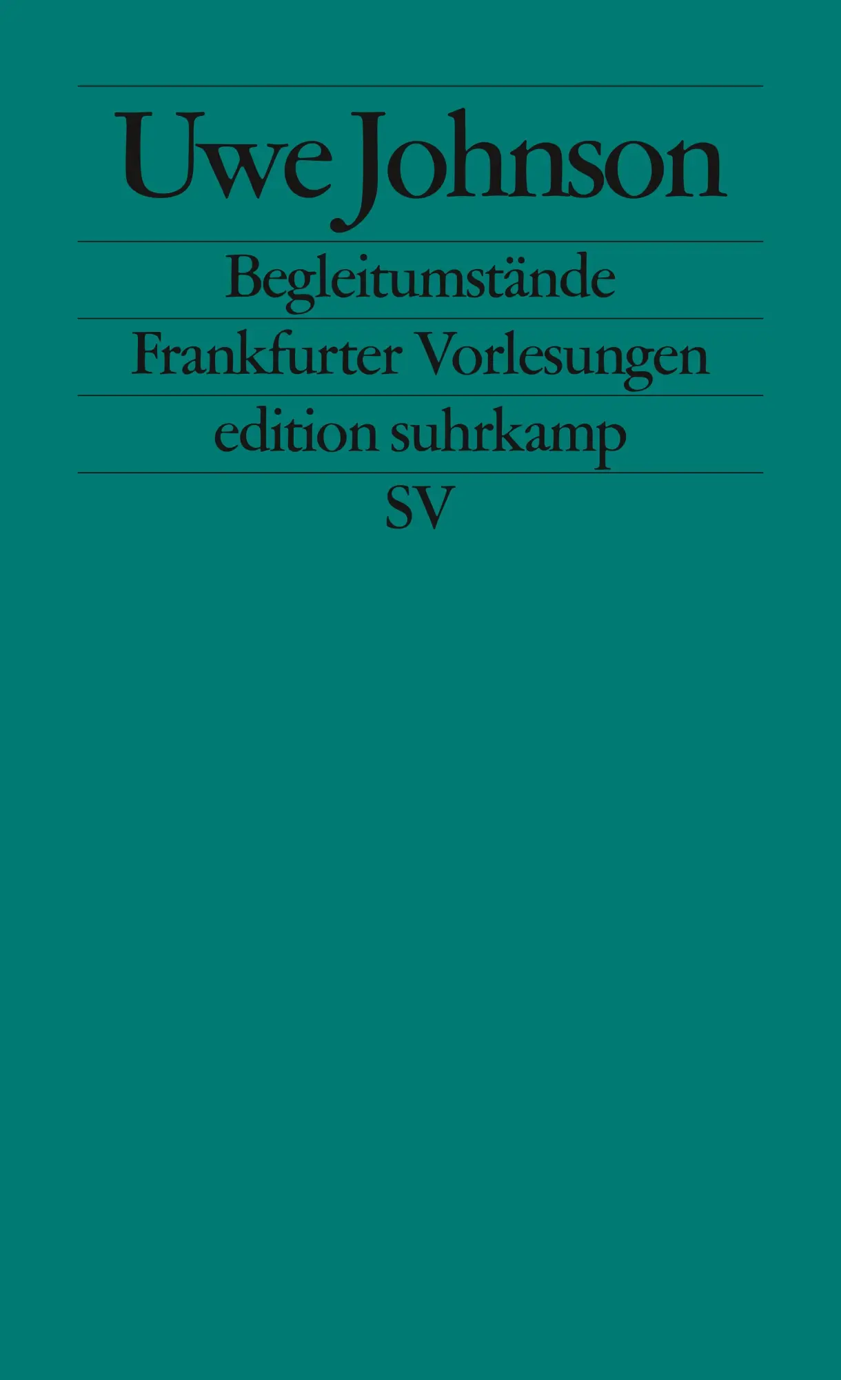 Cover: 9783518124260 | Begleitumstände | Frankfurter Vorlesungen | Uwe Johnson | Taschenbuch