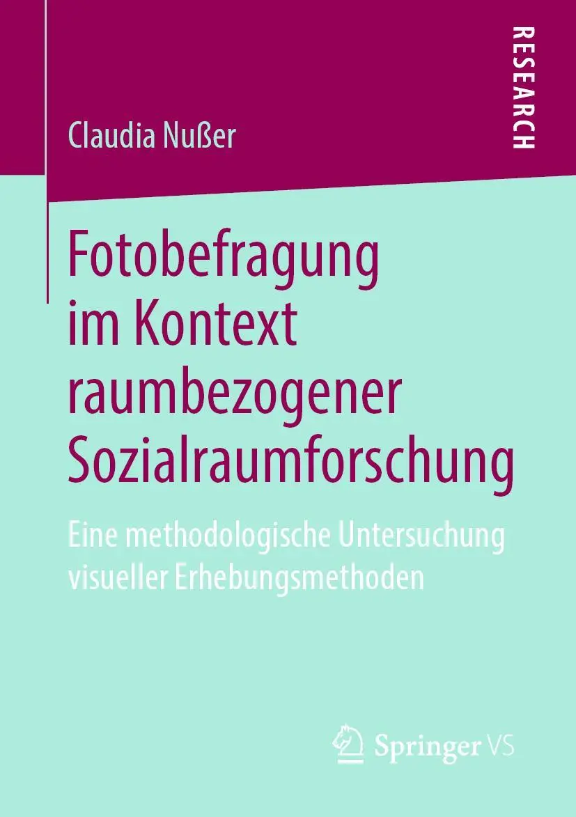 Cover: 9783658264260 | Fotobefragung im Kontext raumbezogener Sozialraumforschung | Nußer