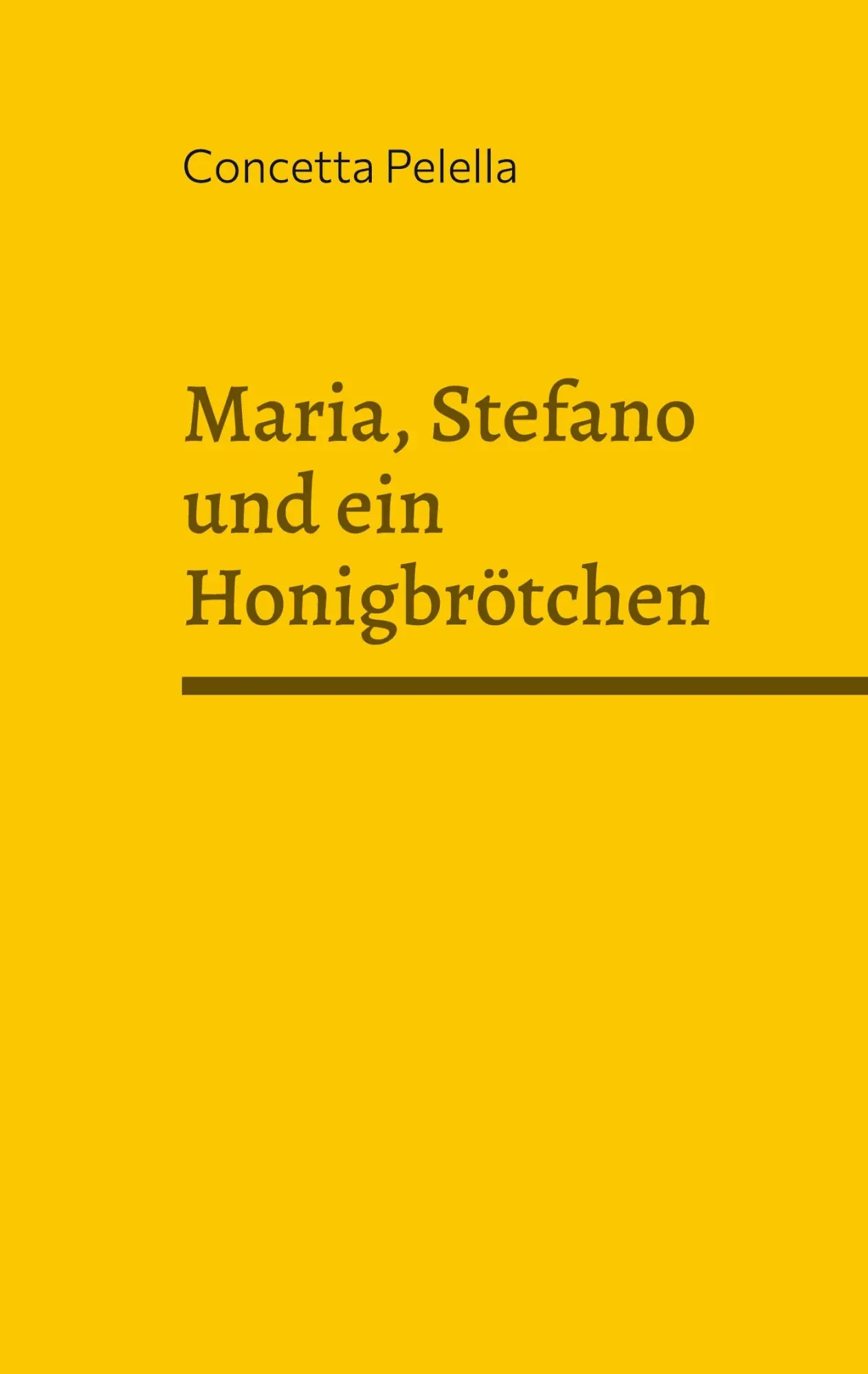 Cover: 9783695104260 | Maria, Stefano und ein Honigbrötchen | Eine Liebesgeschichte | Pelella