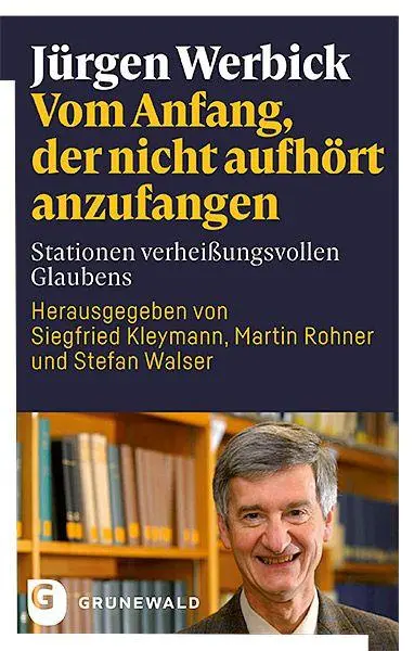 Cover: 9783786734260 | Vom Anfang, der nicht aufhört anzufangen | Jürgen Werbick | Buch
