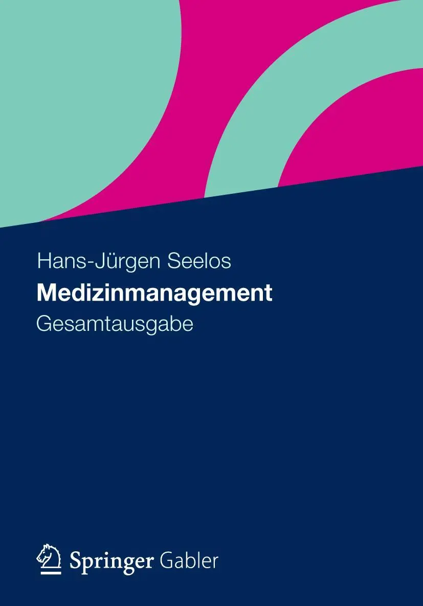 Cover: 9783834934260 | Medizinmanagement | Gesamtausgabe | Hans-Jürgen Seelos | Buch | xxxii