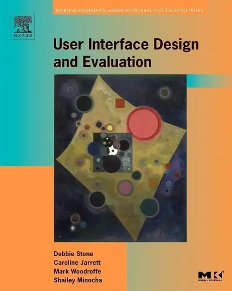 Cover: 9780120884360 | User Interface Design and Evaluation | Debbie Stone (u. a.) | Buch