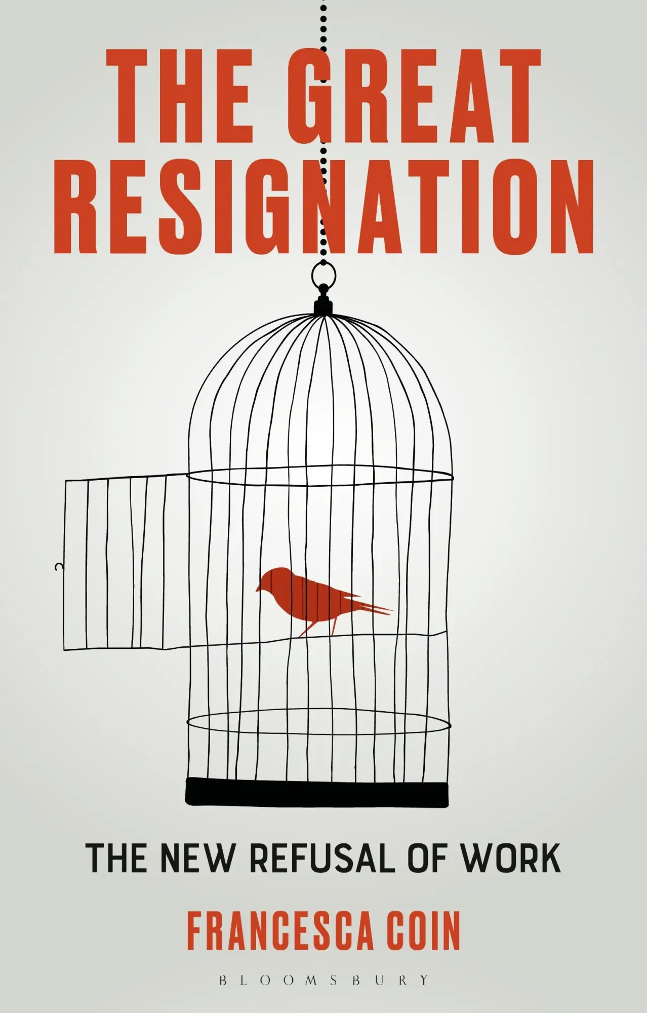 Cover: 9781350534360 | The Great Resignation | The New Refusal of Work | Francesca Coin